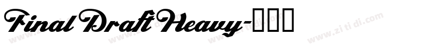 Final Draft Heavy字体转换